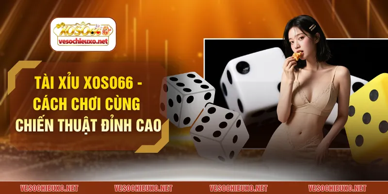 Tài xỉu XOSO66